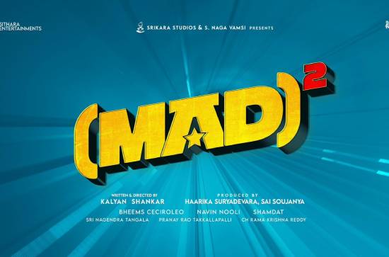 Sithara Entertainments' youthful comedy blockbuster MAD to get a MAD MAX entertaining sequel MAD Square