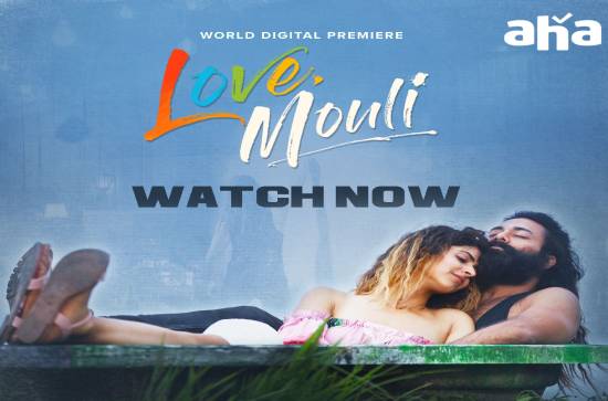 'Love, Mouli': Can this movie get its due on Aha Video? 